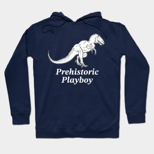 Dinosaur Prehistoric Playboy Hoodie